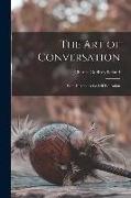 The Art of Conversation: With Directions for Self Education