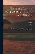 Travels, in the Interior Districts of Africa: Performed Under the Direction and Patronage of the African Association, in the Years 1795, 1796, and 179