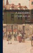 A Modern Symposium