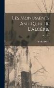 Les Monuments Antiques De L'algérie, Volume 1