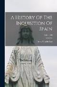 A History Of The Inquisition Of Spain, Volume III