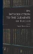 An Introduction to the Elements of Euclid