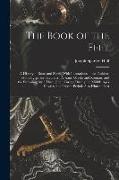 The Book of the Feet, a History of Boots and Shoes, With Illustrations of the Fashions of the Egyptians, Hebrews, Persians, Greeks and Romans, and the