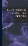 La Structure & La Biologie Des Insectes