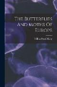 The Butterflies And Moths Of Europe