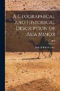 A Geographical and Historical Description of Asia Minor, Volume 2