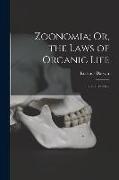 Zoonomia, Or, the Laws of Organic Life: In Three Parts