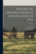 History of Indiana From Its Exploration to 1922, Volume 1