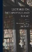 Lectures On Metaphysics and Logic, Volume 2