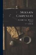 Modern Carpentry: A Practical Manual