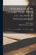 Phrenology in Connection With the Study of Physiognomy: To Which Is Prefixed a Biography of the Author by Nahum Capen