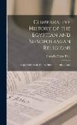 Comparative History of the Egyptian and Mesopotamian Religions: Egypt, Babel-Assur, Yemen, Harran, Phoenicia, Israel
