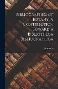 Bibliographies of Botany. A Contribution Toward a Bibliotheca Bibliographica