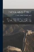 India and Tibet, a History of the Relations Which Have Subsisted Between the two Countries From the Time of Warren Hastings to 1910, With a Particular