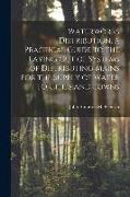 Waterworks Distribution, a Practical Guide to the Laying out of Systems of Distributing Mains for the Supply of Water to Cities and Towns