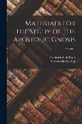 Materials for the Study of the Apostolic Gnosis, Volume 1