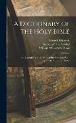 A Dictionary of the Holy Bible: For General use in the Study of the Scriptures, With Engravings, Maps, and Tables