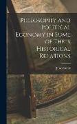 Philosophy and Political Economy in Some of Their Historical Relations