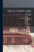 Things New and Old, Old and New Testament Studies