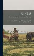 Kansas, its Interior and Exterior Life, Including a Full View of its Settlement, Political History