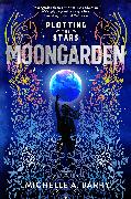 Plotting the Stars 1: Moongarden