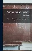 Vital Statistics: A Memorial Volume of Selections From the Reports and Writings of William Farr, M.D., D.C.L., C.B