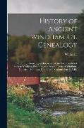 History of Ancient Windham, Ct. Genealogy: Containing a Genealogical Record of all the Early Families of Ancient Windham, Embracing the Present Towns