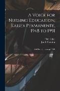 A Voice for Nursing Education, Kaiser Permanente, 1948 to 1991: Oral History Transcript / 200