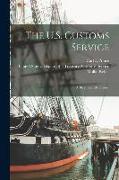 The U.S. Customs Service: A Bicentennials History