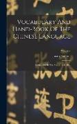 Vocabulary And Hand-book Of The Chinese Language: Romanized In The Mandarin Dialect, Volume 2