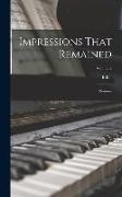 Impressions That Remained: Memoirs, Volume 2