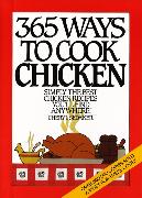 365 Ways to Cook Chicken Anniversary Edition