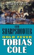 Sharpshooter, The: Gold Fever
