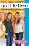 So Little Time #17: The Makeover Experiment