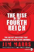 The Rise of the Fourth Reich