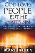 God Loves People, but He Hates Sin