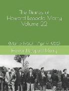The Diaries of Howard Leopold Morry - Volume 22: (Mar 5 1960 - Apr 9 1966)