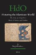 Picturing the Islamicate World: The Story of Al-I&#7779,&#7789,akhr&#299,'s Book of Routes and Realms