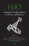 Islamicate Occult Sciences in Theory and Practice