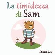 La timidezza di Sam