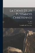 La Chine et les puissances chrétiennes, Volume 2