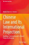 Chinese Law and Its International Projection