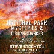 National Park Mysteries & Disappearances: California (Yosemite, Joshua Tree, Mount Shasta)