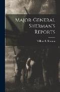 Major-General Sherman's Reports