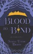 Blood to Bind: Tales of Darkwood Book 5
