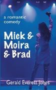 Mick & Moira & Brad