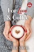 For Love & Coffee