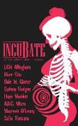 Incubate: a horror collection of feminine power