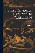 Norske Oldsager, Ordnede Og Forklarede, Volume 2