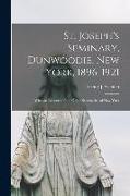 St. Joseph's Seminary, Dunwoodie, New York, 1896-1921: With an Account of the Other Seminaries of New York